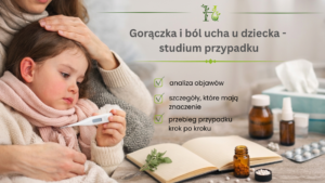 Gorączka i ból ucha u dziecka – studium przypadku
