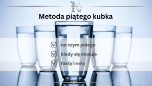 Metoda 5 kubków – czy homeopatia działa wtedy słabiej, czy inaczej?