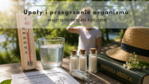 Upały i przegrzanie organizmu w ujęciu homeopatii klasycznej